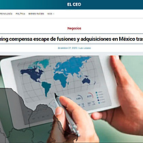 Nearshoring compensa escape de fusiones y adquisiciones en Mxico tras pandemia